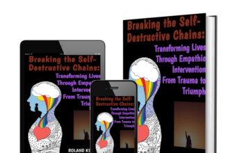 Breaking the Self-destructive Chains: Transforming Lives Through Empathic Intervention – From Trauma to Triumph